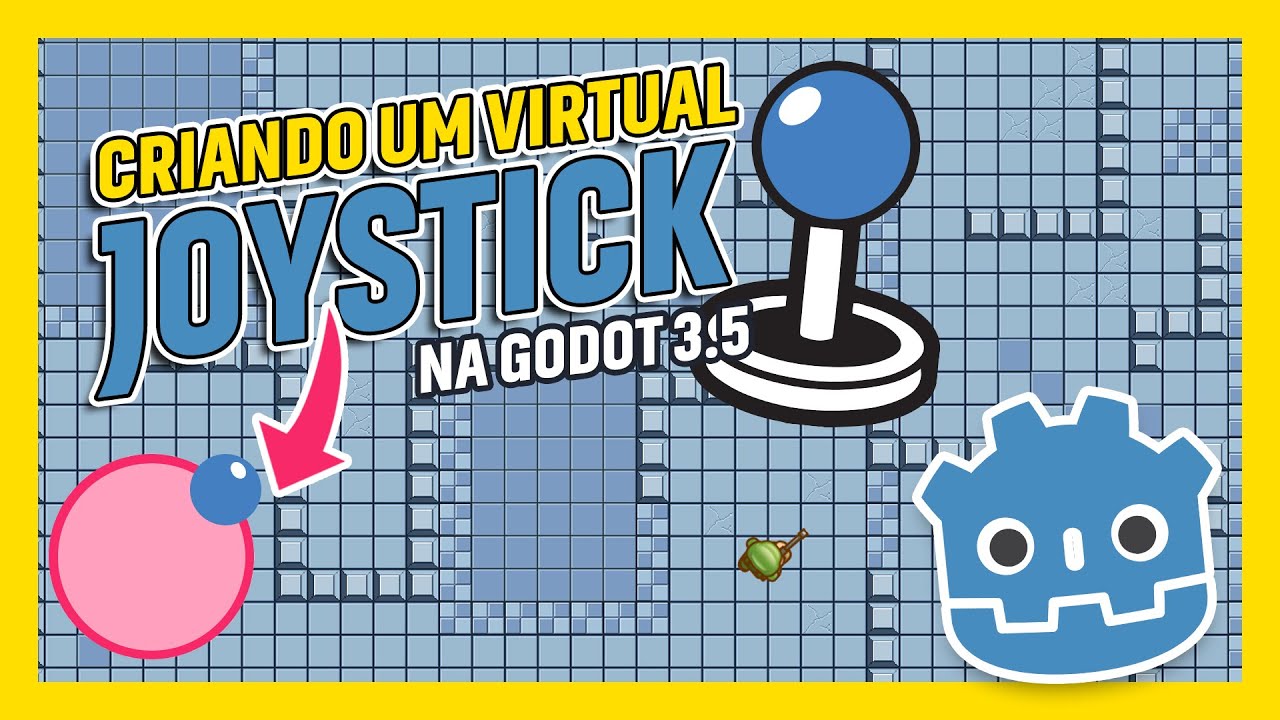 Como CRIAR um JOYSTICK VIRTUAL na Godot 3.5