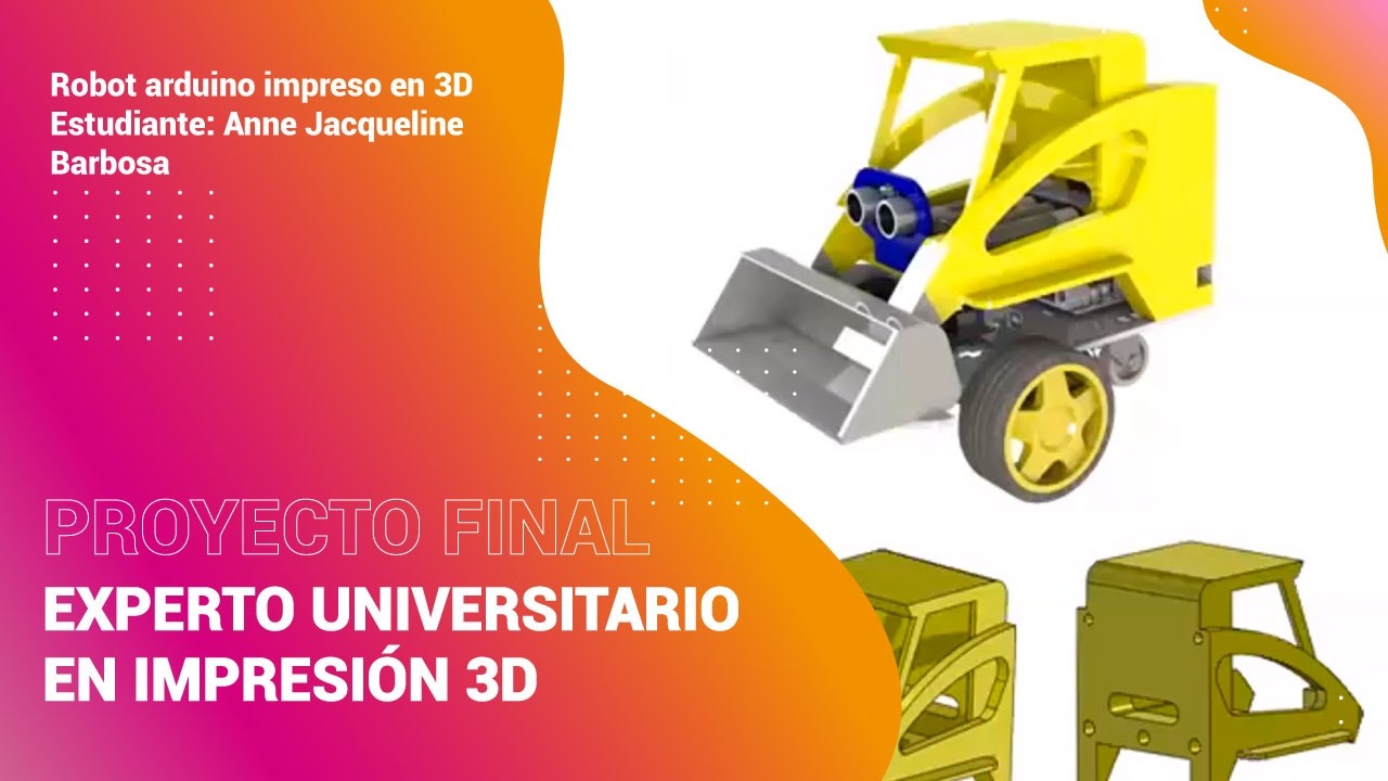 Proyecto Robot Arduino Impreso en 3D | Experto Universitario en Impresión 3D