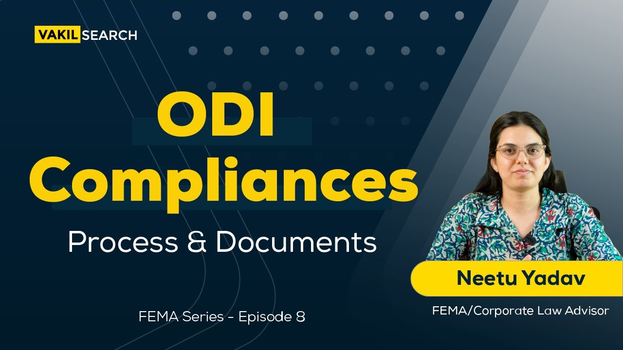 ODI Compliances | Process & Documents | FEMA & RBI Compliance Series | Episode 8