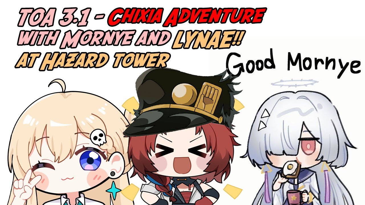 ToA 3.1 - Chixia Adventure with Mornye and Lynae at Hazard Tower!! #鳴潮 #chixia