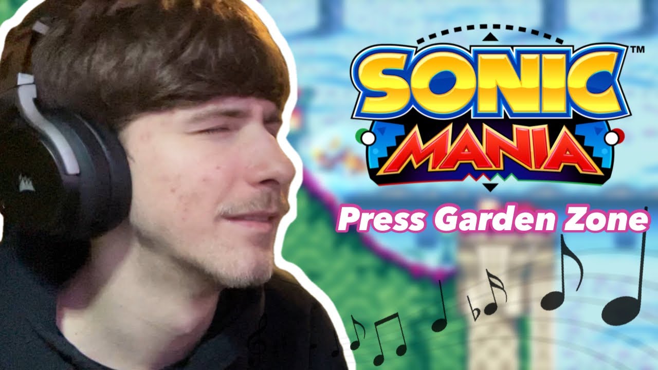 Reaction to Sonic Mania OST - Press Garden Zone Act 1 & Act 2