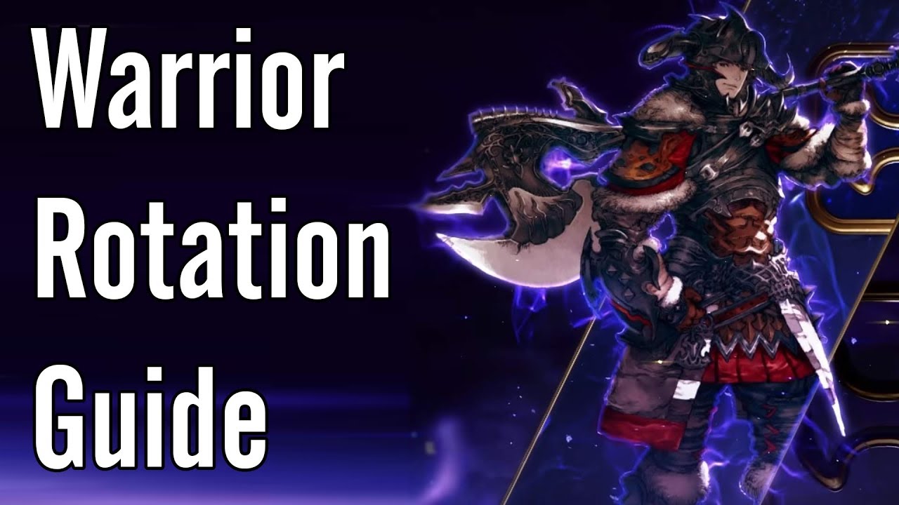 Warrior Rotation Guide - FFXIV Shadowbringers