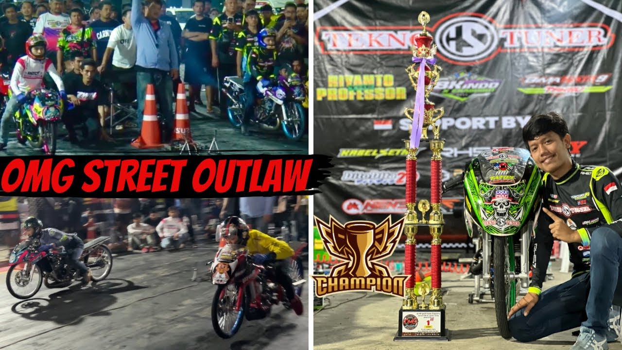 ALHAMDULILLAH TEKNO TUNER MASIH ADA CINTA NYA DI ACARA OMG STREET OUTLAW 2024 LEWAT 59 OPEN RIYANTO
