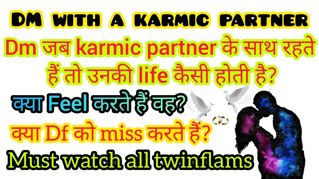 DM with a karmic partner🕊️must watch all Df's(twinflams)🧘क्या होता हैं जब Dm karmic के साथ रहते है?🦋