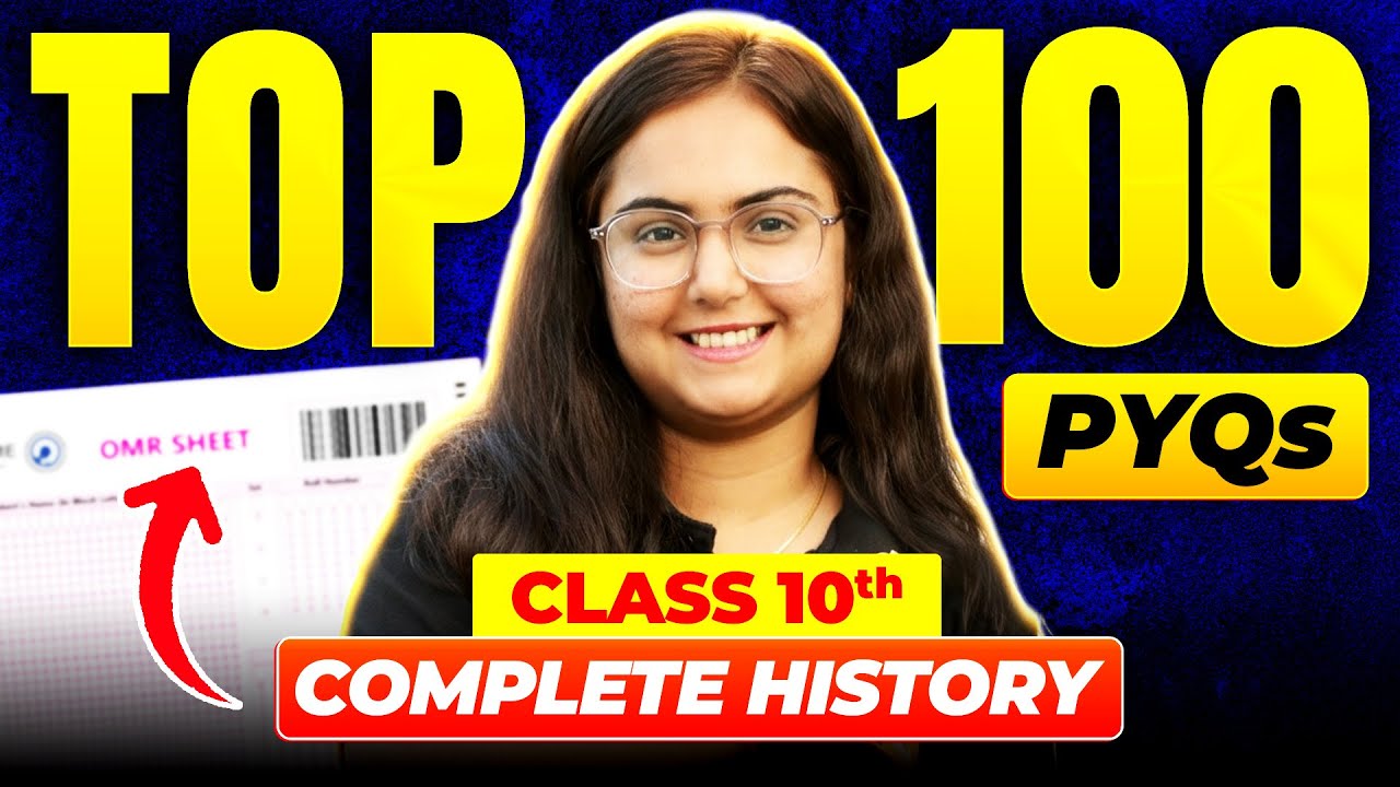 Top 100 History PYQS - Class 10th Complete History | Class 10th CBSE | Class 10th SST 💯
