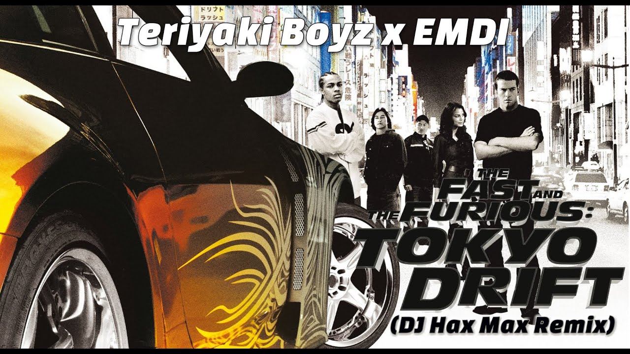 Teriyaki Boyz x EMDI - Tokyo Drift (DJ Hax Max Remix)