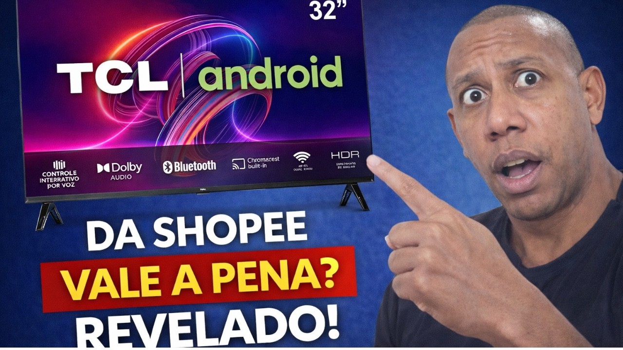 Smart TV 32 Polegadas Android TV LED FHD TCL Shopee? Smart TV TCL SHOPEE VALE A PENA?