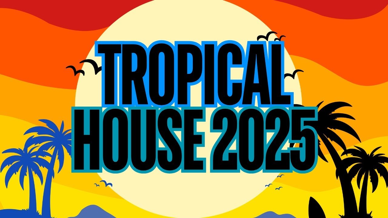 TROPICAL HOUSE Vol. 2: Deeper into Paradise (Summer Mix) 🍹🌴