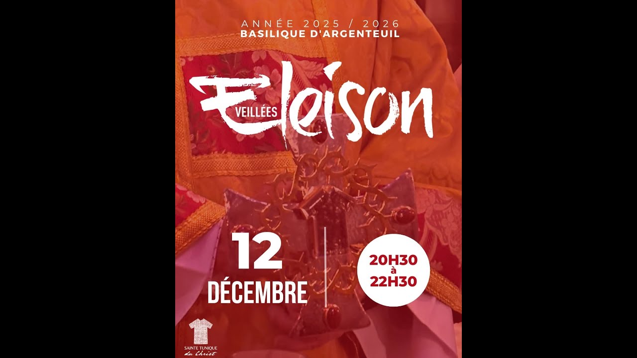 Veillée Eleison du vendredi 12 décembre 2025