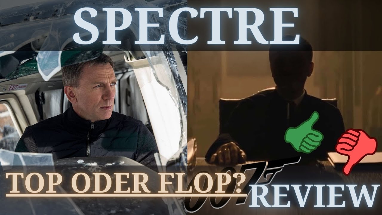 Die SPECTRE REVIEW - James Bond Deutsch Film Review #9