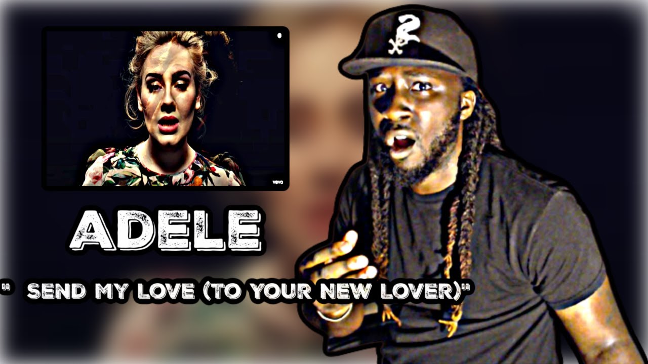 HER VOICE IS MESMERIZING!! FIRST TIME HEARING! Adele - Send My Love (To Your New Lover) REACTION