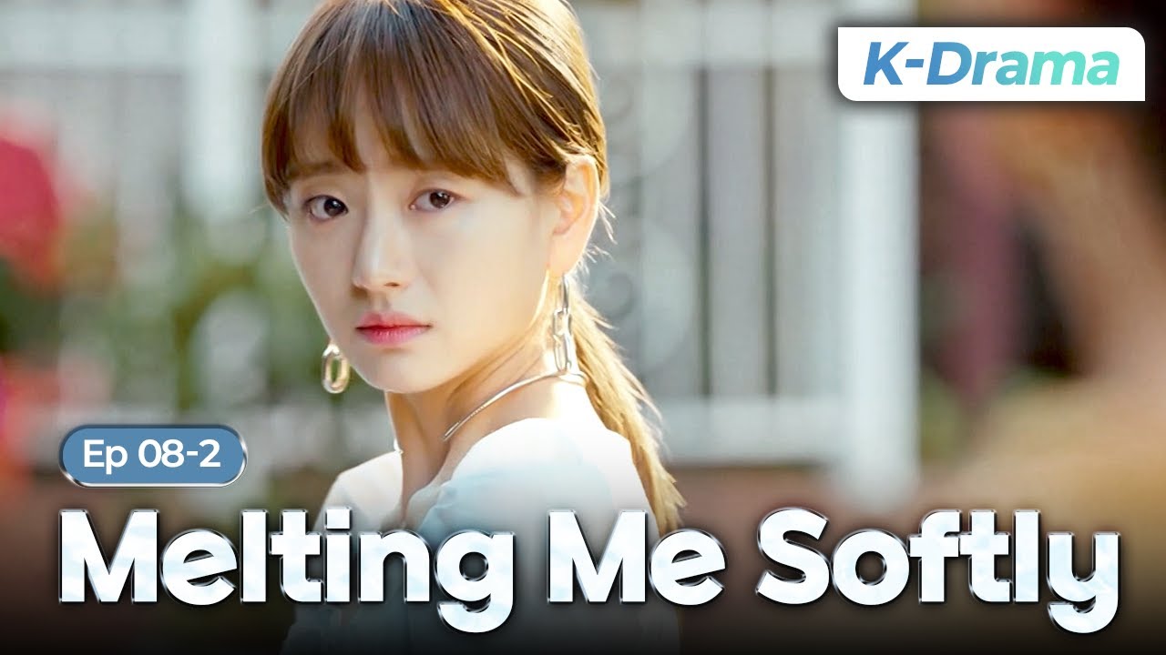 [K-Drama] Она попыталась уйти, а потом он сказал— 🙊 | Растопи меня нежно, эпизоды 8-2 #Engsub