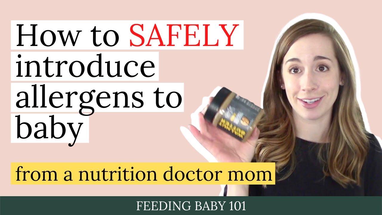 Step-by-step guide for introducing food allergens to your baby from a pediatric dietitian