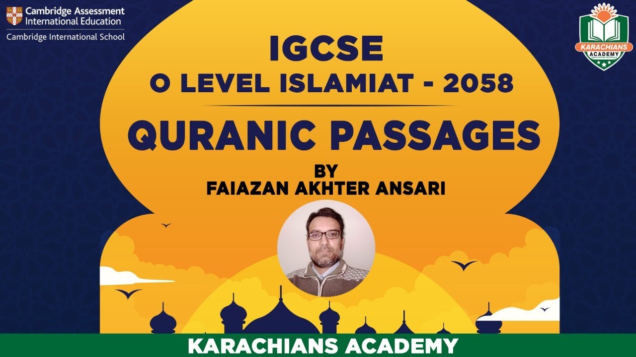O LEVEL ISLAMIAT - 2058 QURANIC PASSAGES ( Lecture 1 )