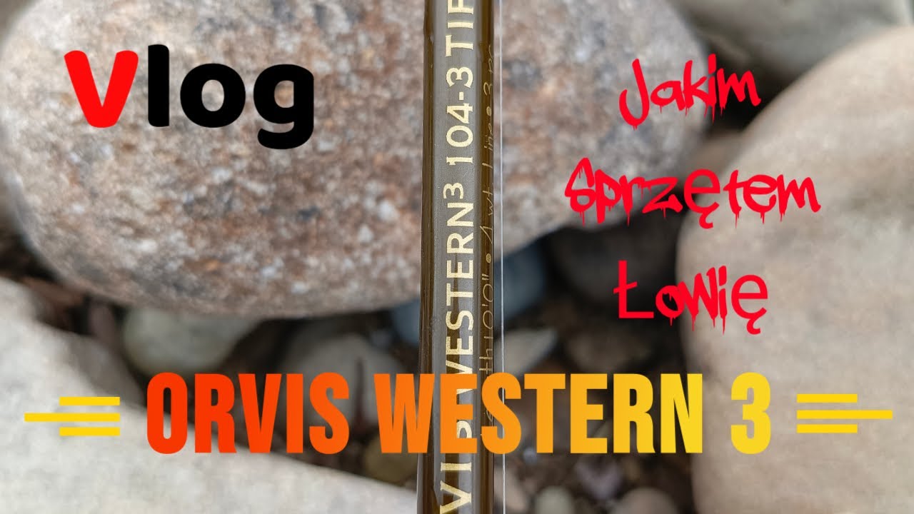 Vlog Jakim sprzętem łowię Orvis Western 3 Uniwersalny kij do nimfy #wędkarstwomuchowe