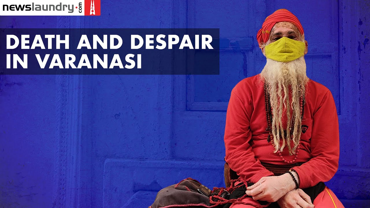 Profiteering from pandemic at Varanasi's ghats | Ground Report