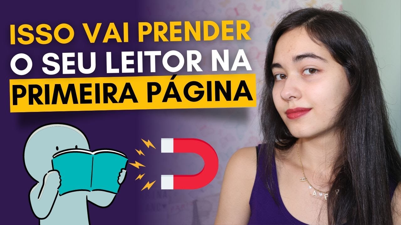 Como PRENDER o LEITOR na Primeira P&aacute;gina do seu Livro | Marina Blanc