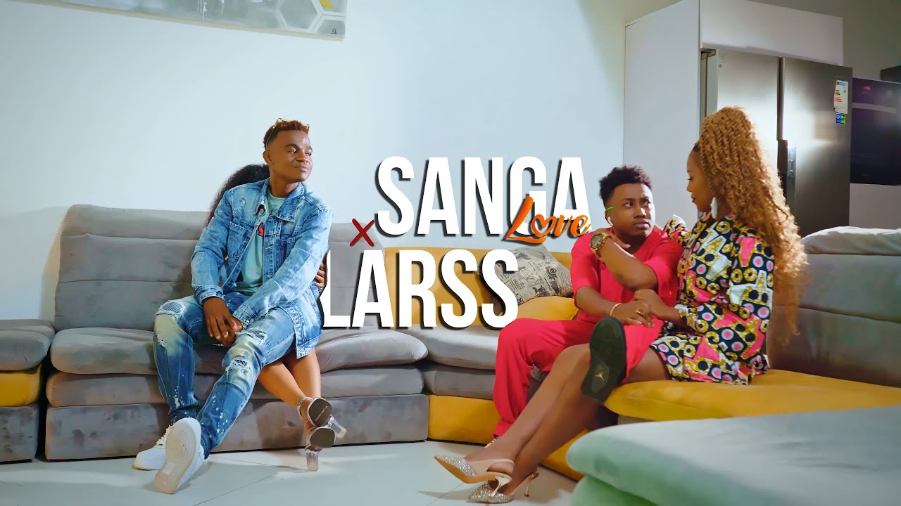 SANGA LOVE FT  LARSS - TITULAIRE  ( Official Music Video)