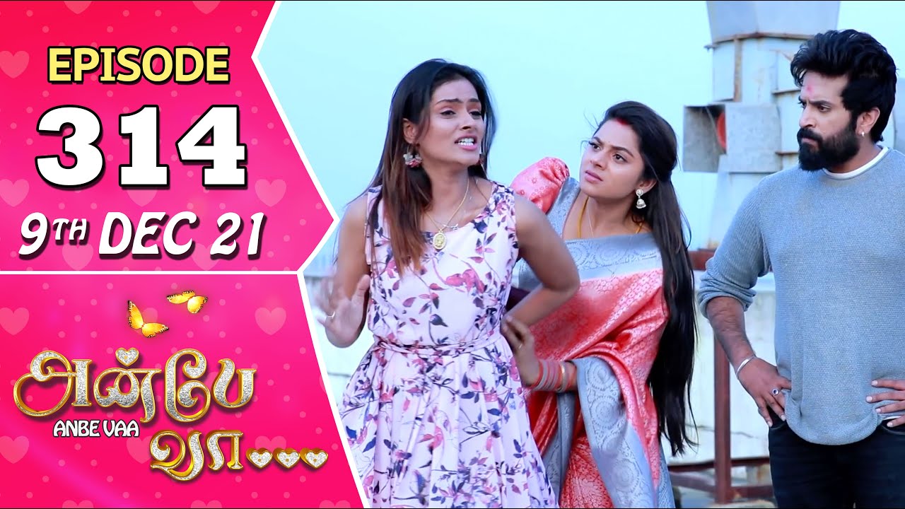 Anbe Vaa Serial | Episode 314 | 9th Dec 2021 | Virat | Delna Davis | Saregama TV Shows Tamil
