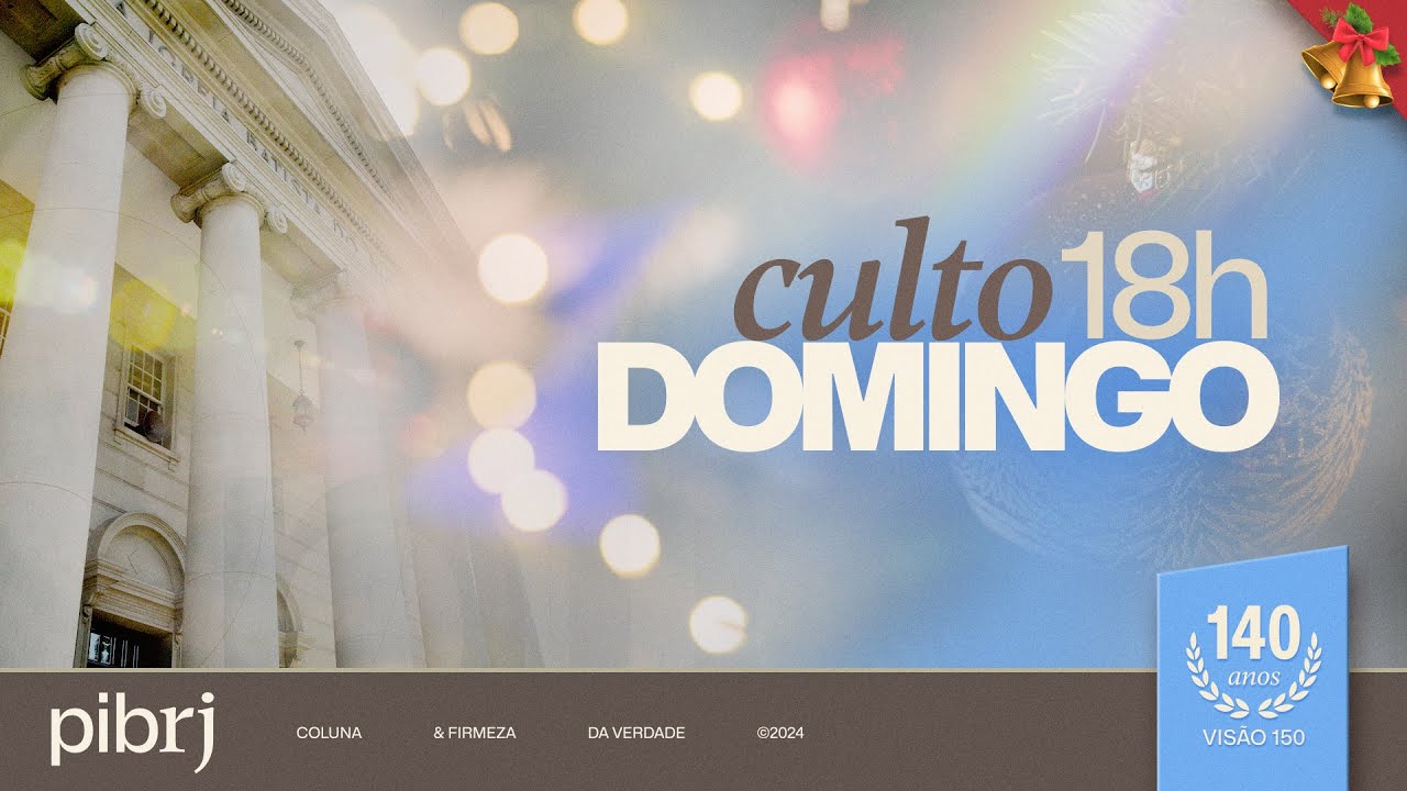 PIBRJ Culto • 22/12/2024 | 18h • Cantata Natal das Crianças