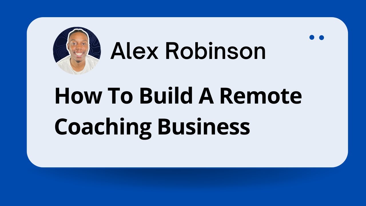 How To Build A Remote Coaching Business That Pays You $5k - $10k/m
