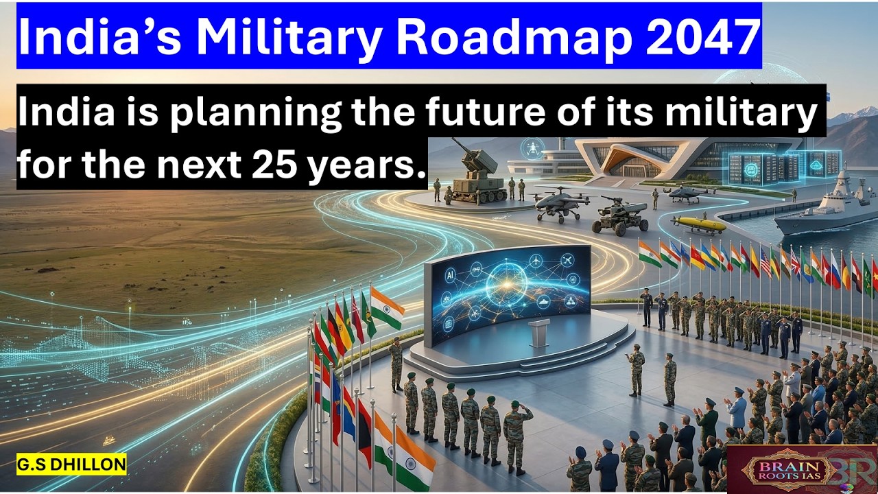 India&rsquo;s Military Roadmap 2047 | Future of the Indian Military UPSC IAS Current Affairs