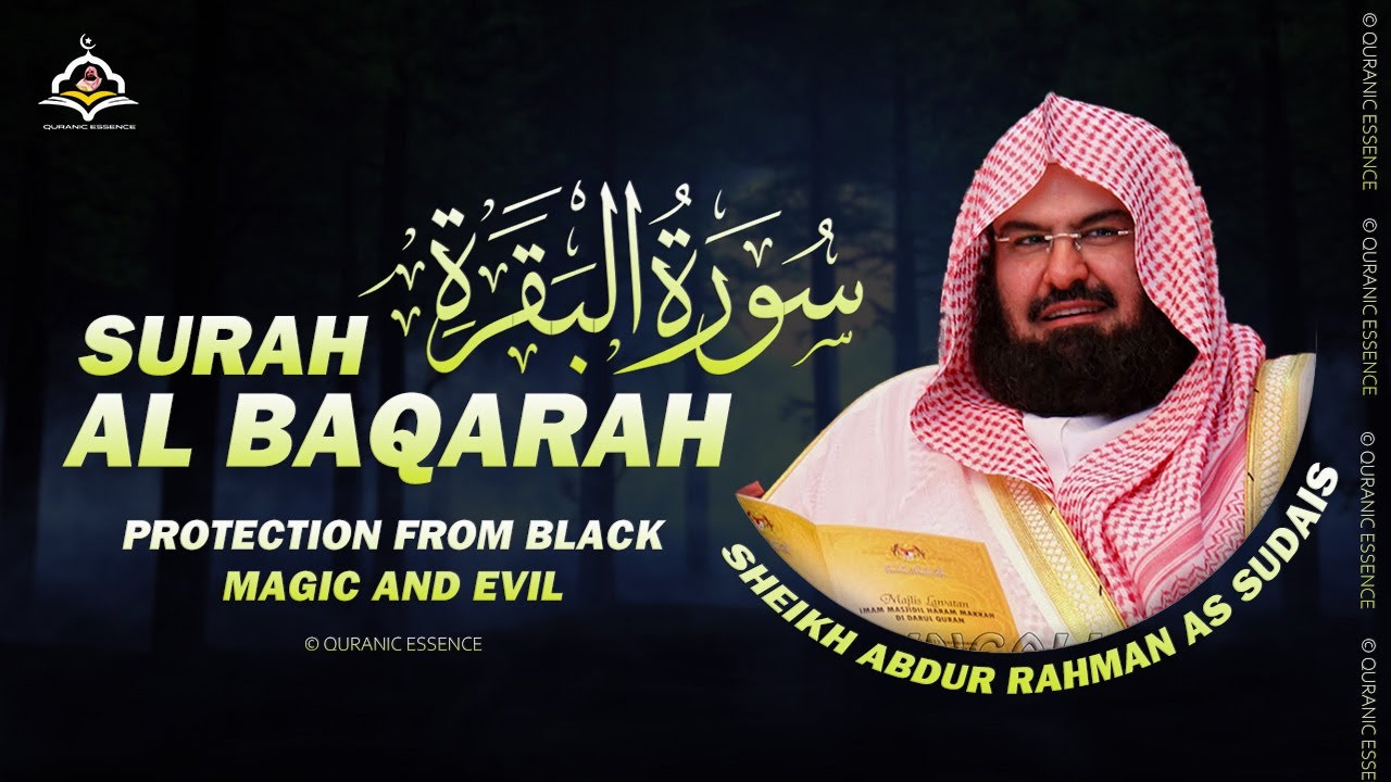 Surah Al-Baqarah | Uplifting Recitation by Sheikh Abdul Rahman Al-Sudais | Hope & Positivity