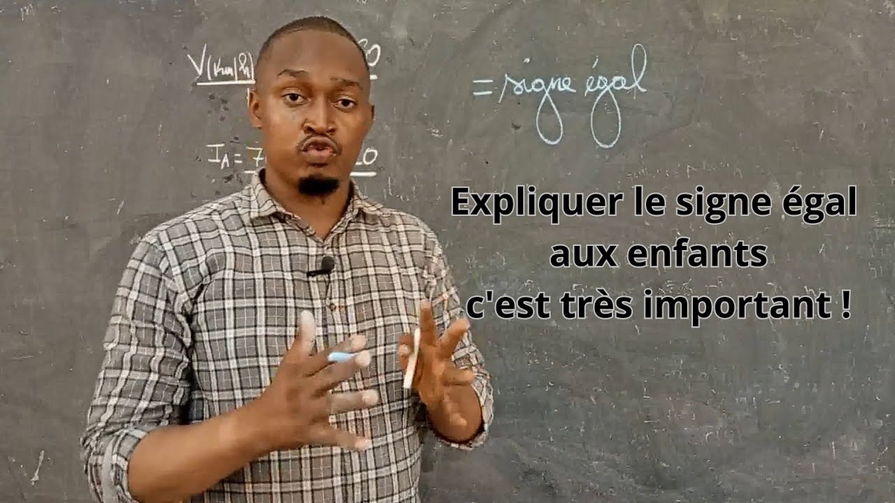La signification du signe égal : interprétations et comment l'enseigner. 