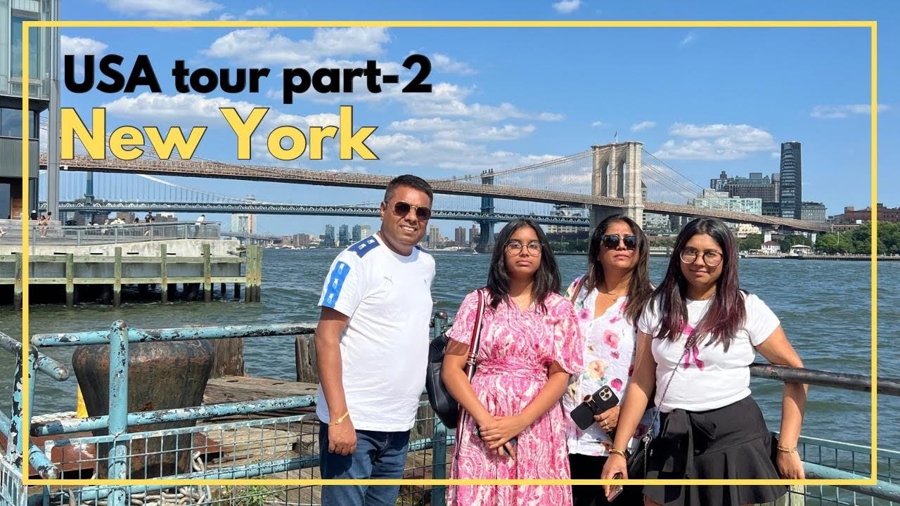 আমেরিকা 🇺🇸 ভ্রমনের পর্ব-২ নিউ ইয়র্ক সিটি ॥ USA 🇺🇸 tour part -2  New York City ॥