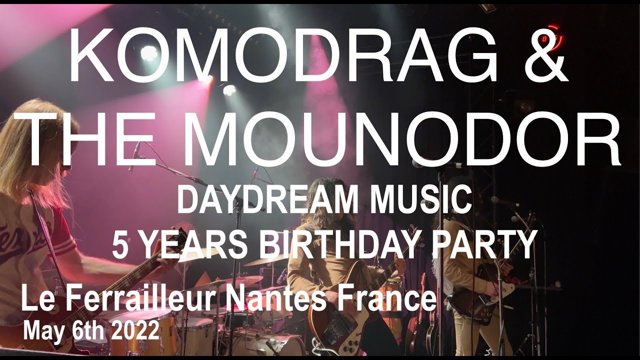 KOMODRAG & THE MOUNODOR Full Live Concert 4K @ Le Ferrailleur Nantes France May 6th 2022