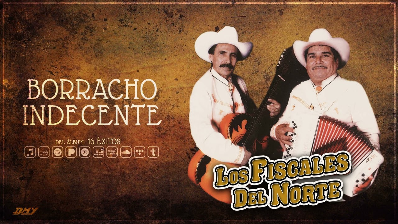 Los Fiscales Del Norte - Borracho Indecente (Audio Oficial)
