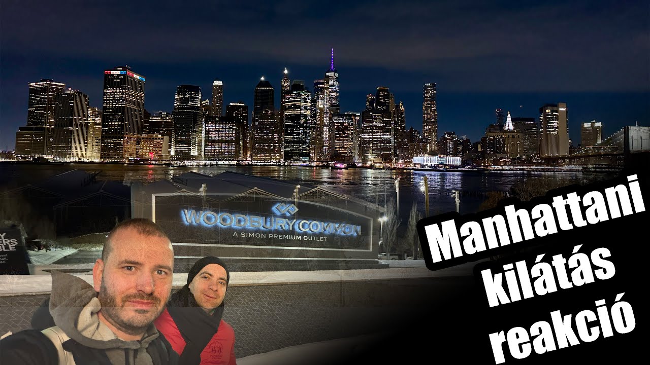 Luxus márkák fillérekért 🇺🇸 - Woodbury Outlet és brooklyni Manhattan látkép | New York 3. rész