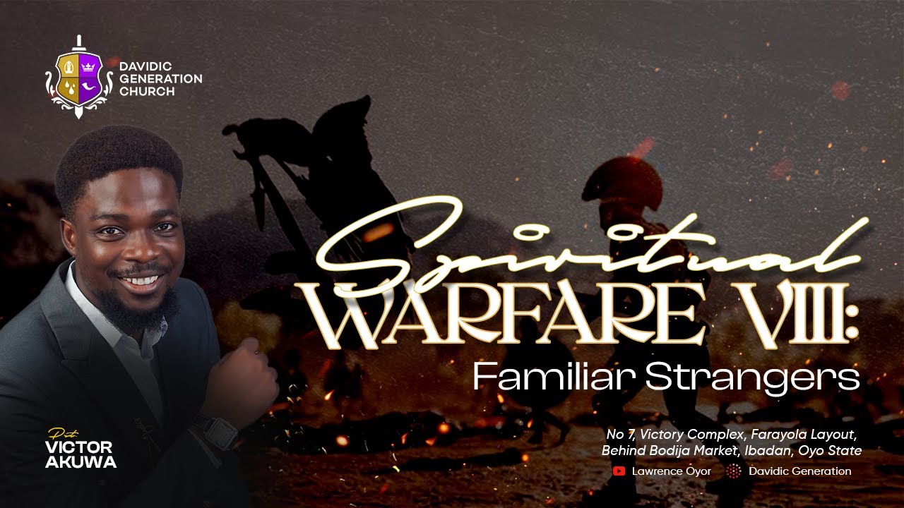 Spiritual Warfare (Part 8) || Pastor Victor Akuwa