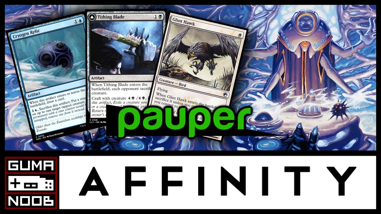ESPER AFFINITY (Pauper) - Será que é um BW Faquinha Melhorado?