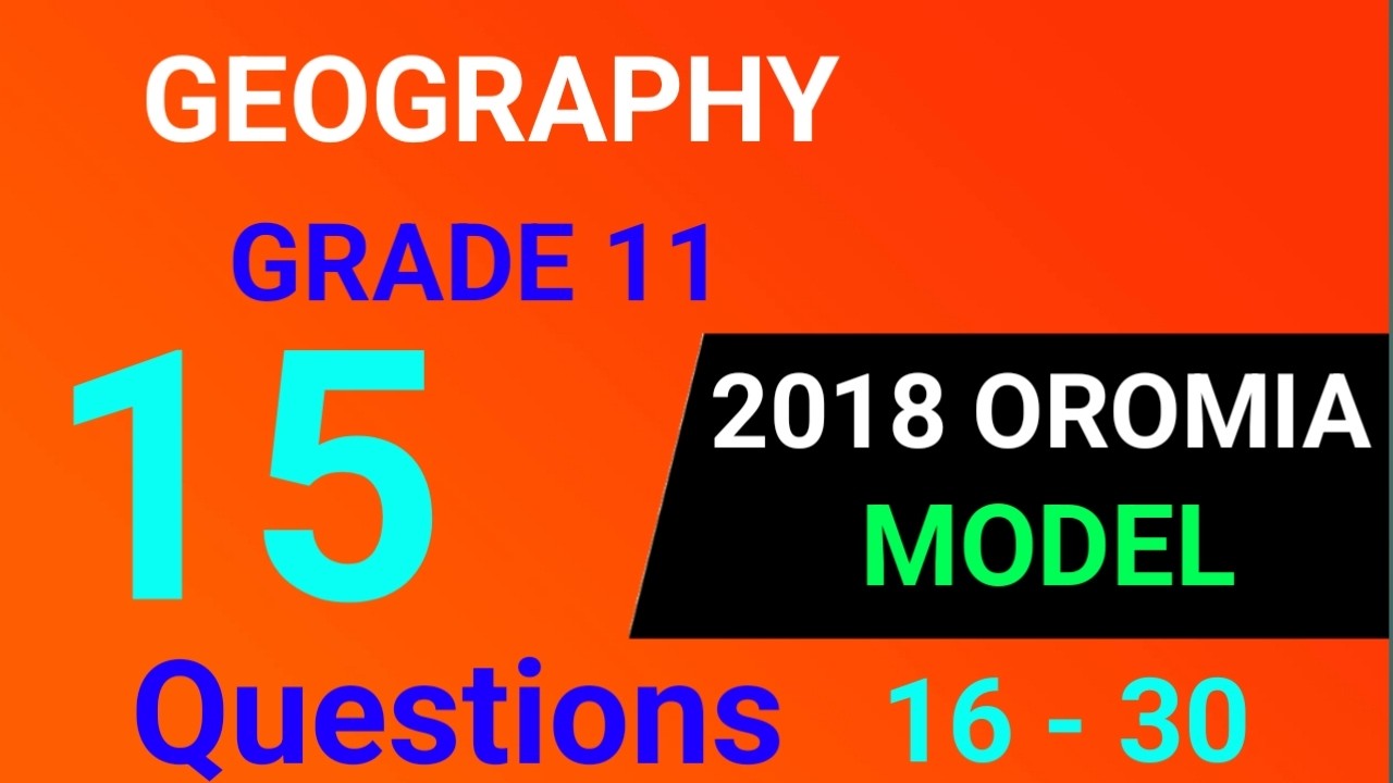 2018 GEOGRAPHY MODEL EXAM FROM GRADE 11 QUESTION 16-30