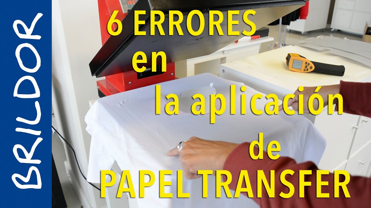 Los 6 errores m&aacute;s comunes en la aplicaci&oacute;n del papel transfer