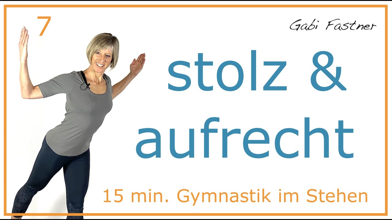7von7🍊 15 min. stolz und aufrecht | ohne Ger&auml;te, im Stehen