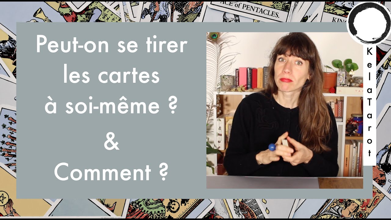🃏🤔 Se tirer les cartes à soi même ! On peut ? Comment ?