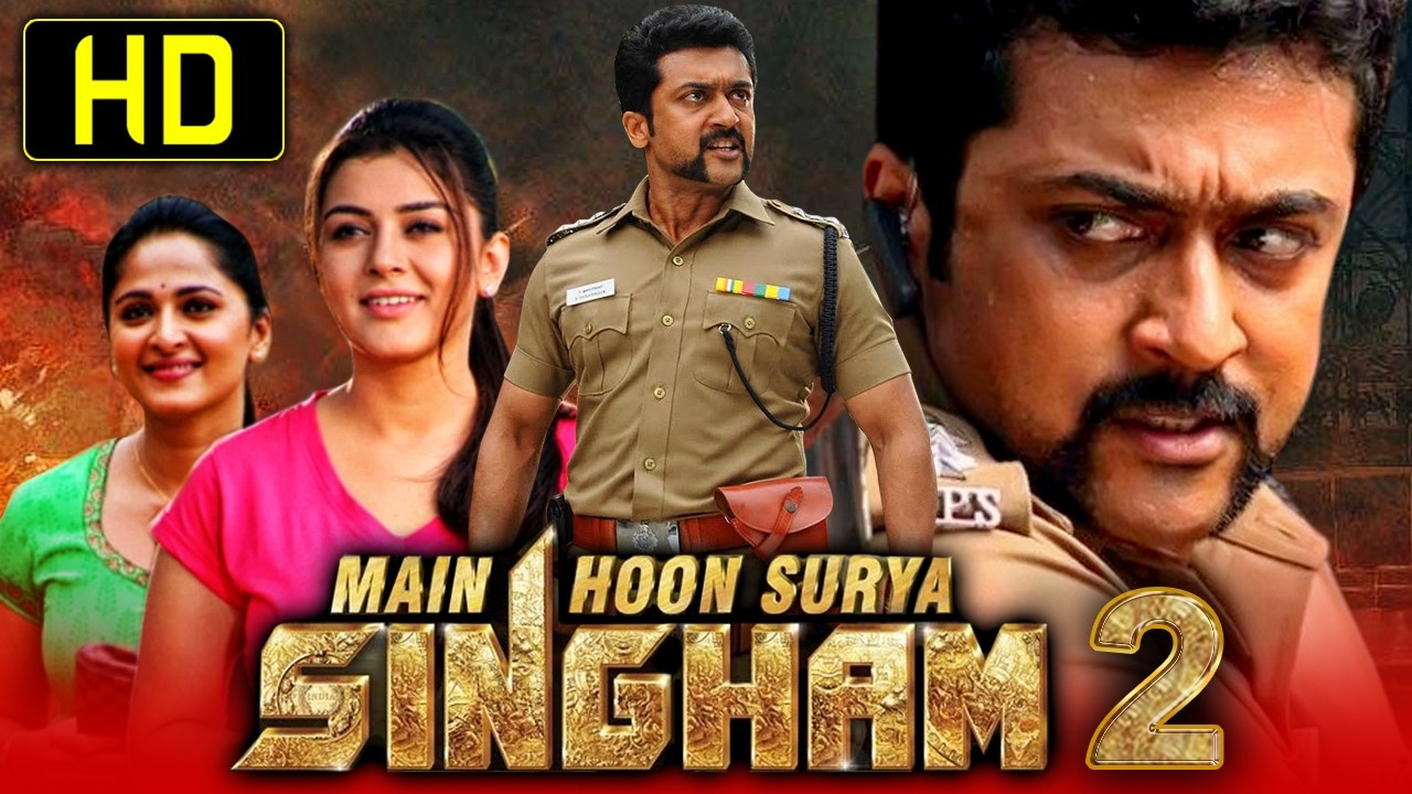 Main Hoon Surya Singham 2 - Blockbuster Hindi Dubbed Movie | Suriya, Anushka Shetty, Hansika