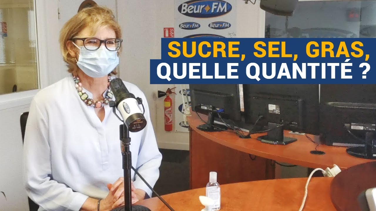 [AVS] Sucre, sel, gras, quelle quantité ? - Dr Laurence Plumey