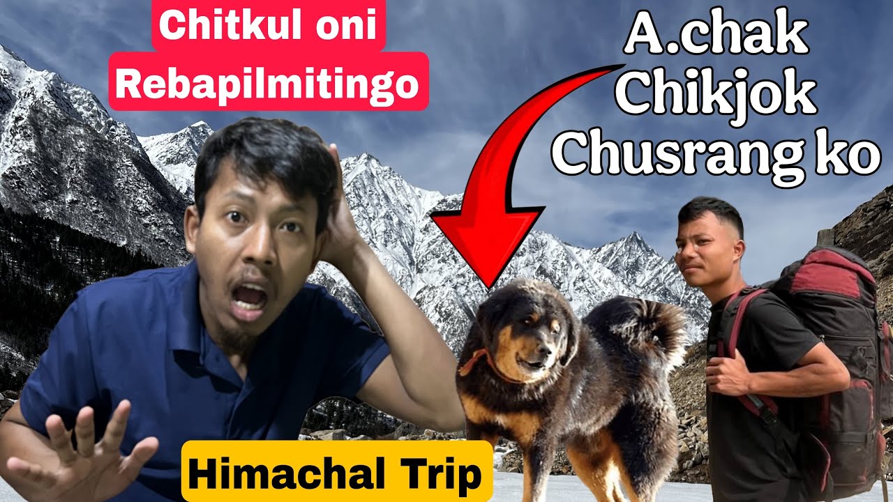 A•chak Chika Himachal oh, Chitkul village oni Shimla Rebapiljok, Hitchhiking Himachal Sengkan