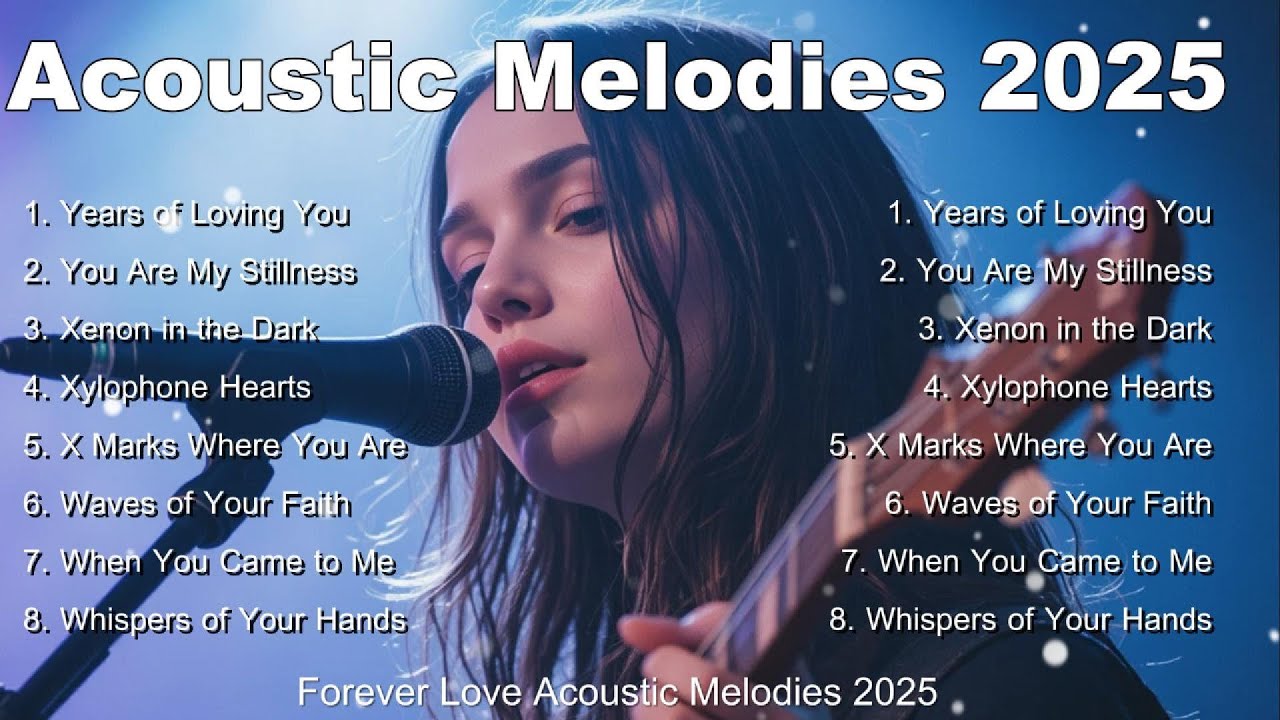 Forever Love Acoustic Melodies 2025