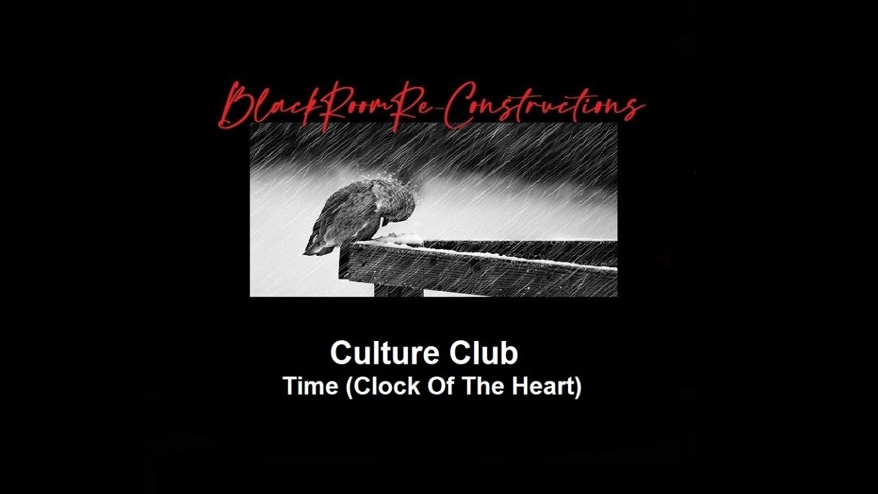Time (Clock Of The Heart) (BlackRoomRe-Construction) - Culture Club