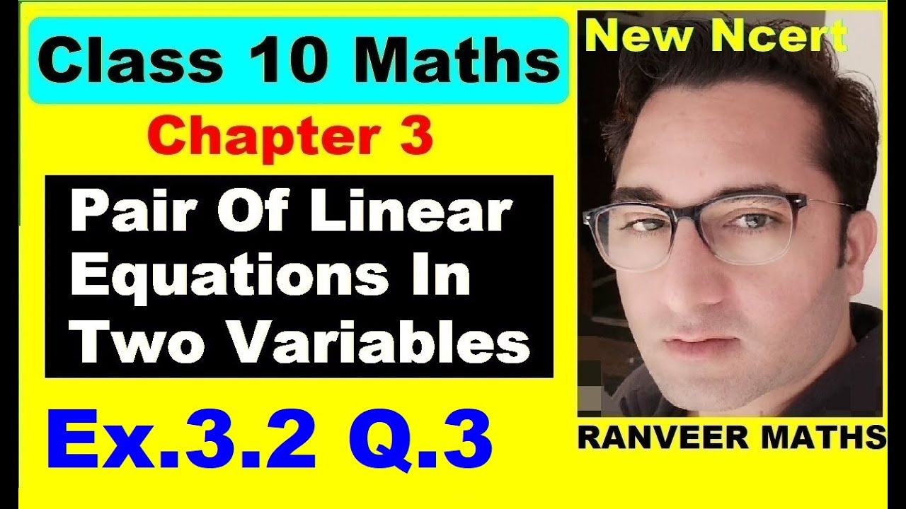 Class 10 Maths - Ex.3.2 Q.3 - Chapter 3 - Pair Of Linear Equations In Two Variables - NEW NCERT