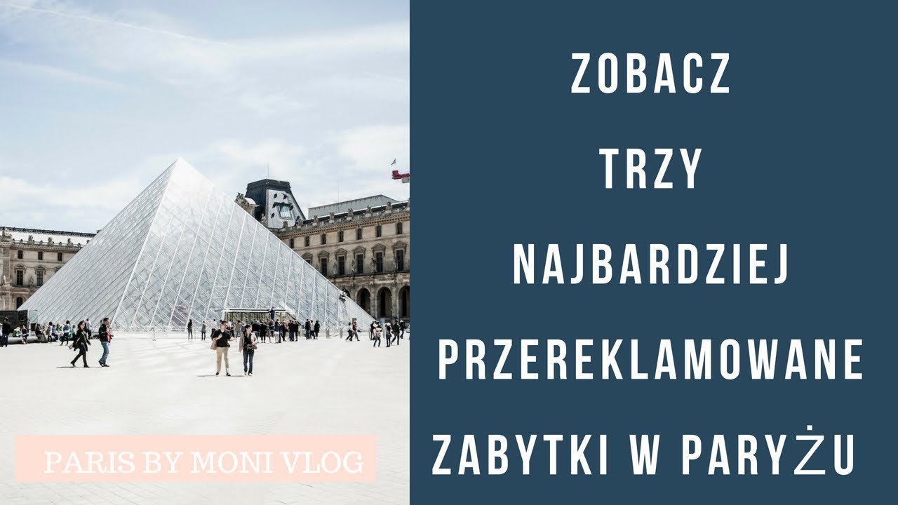 NAJBARDZIEJ PRZEREKLAMOWANE MIEJSCA W PARYŻU