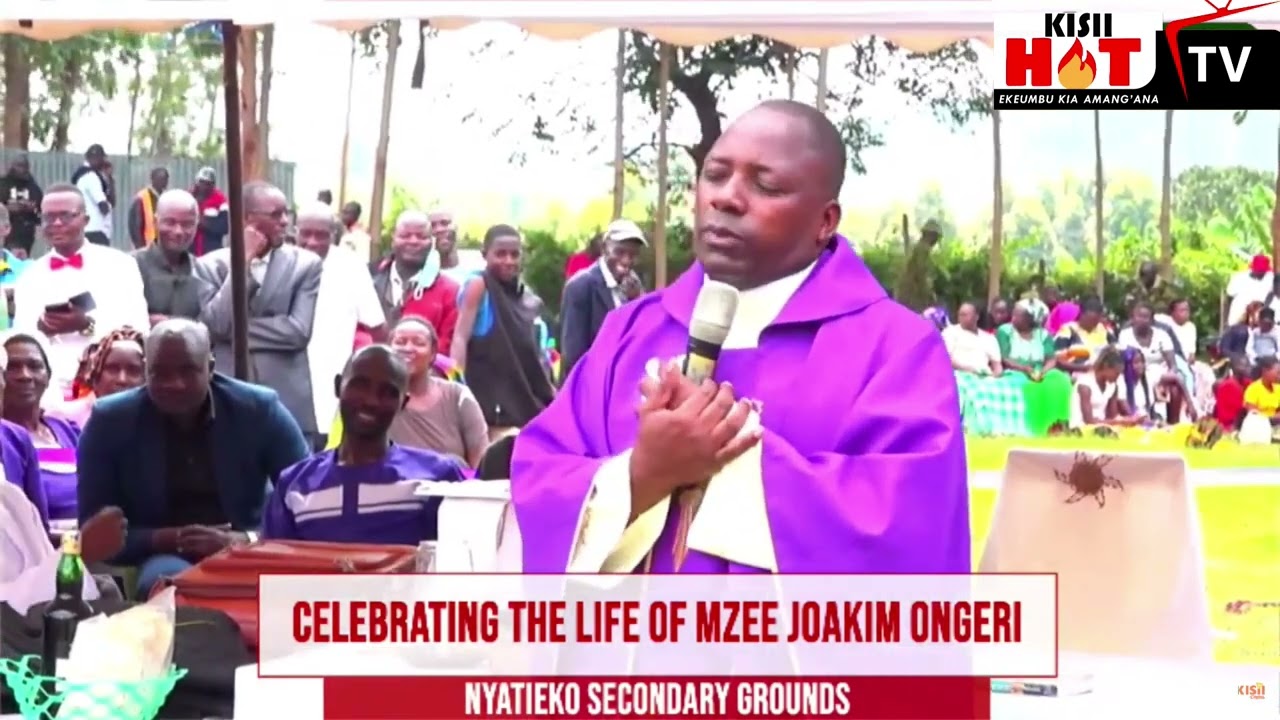 Full preachings of a misquoted catholic padre today at the funeral in Nyatieko