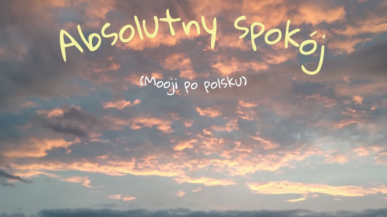 absolutny spok&oacute;j (Mooji po polsku)