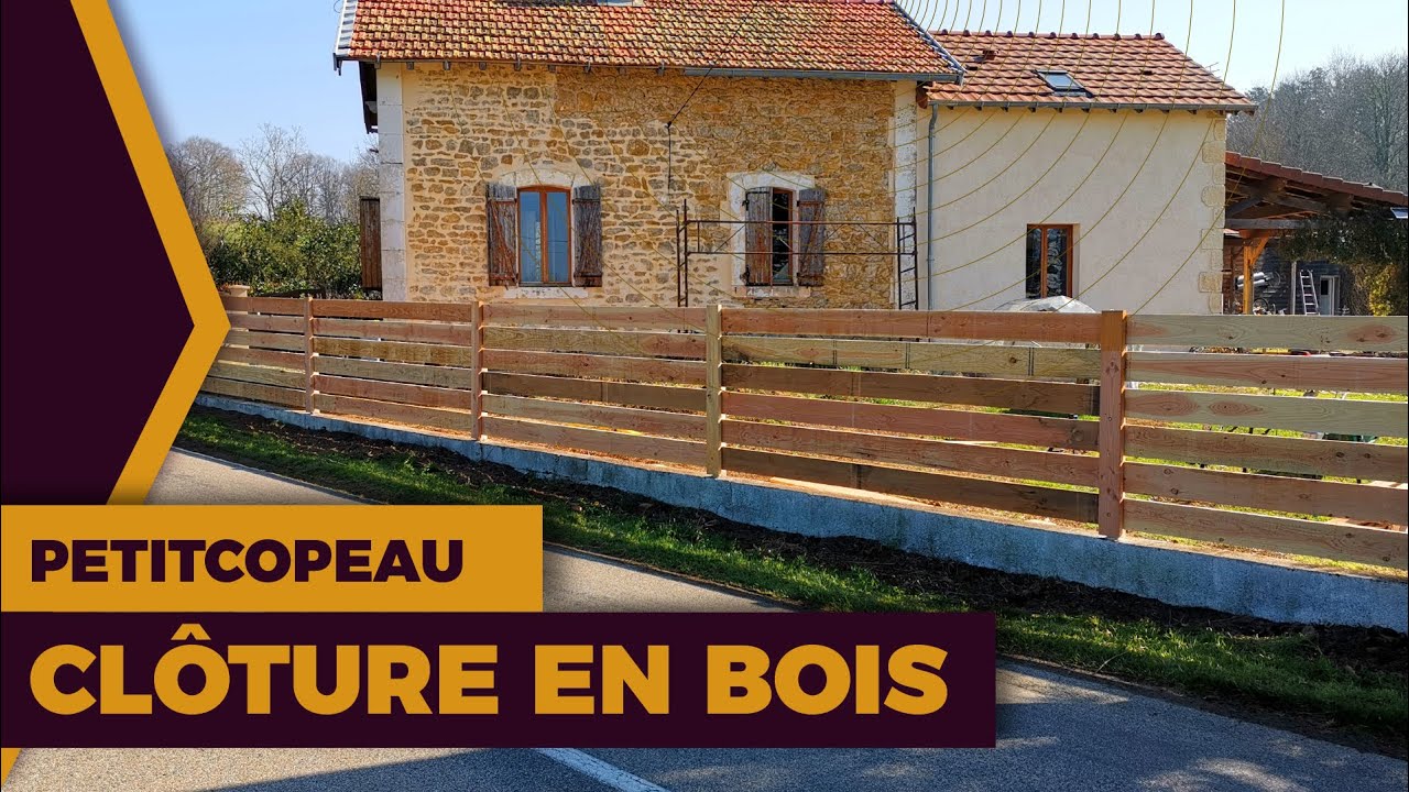 Une clôture en bois, solide et pas chère