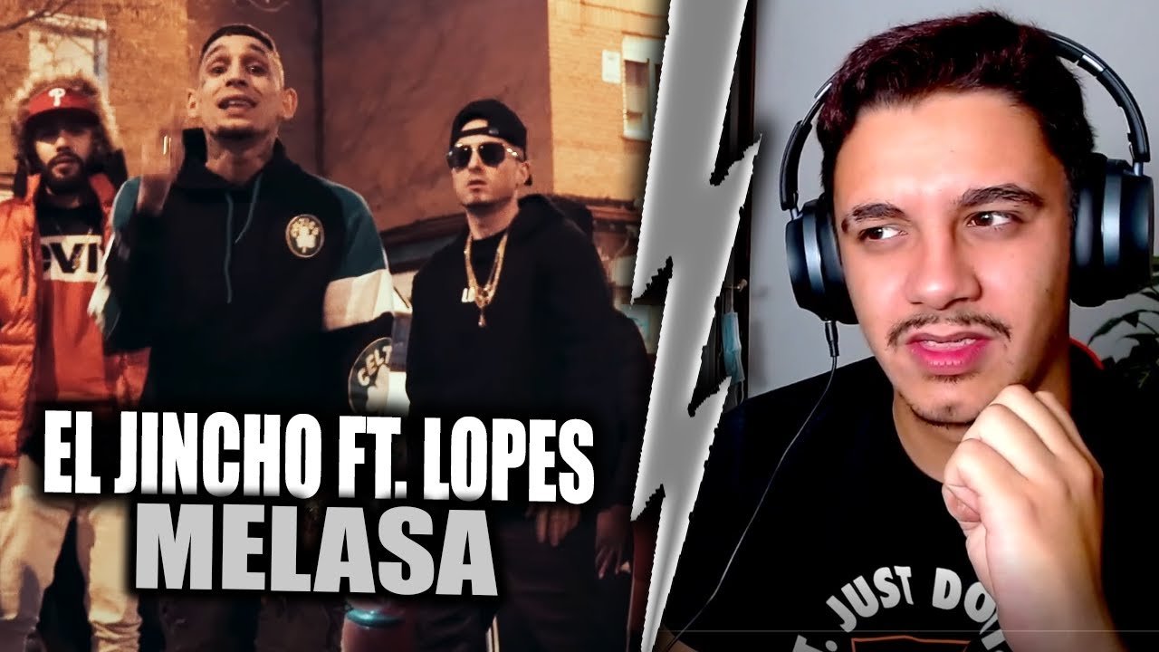(REACCIÓN) El Jincho Feat Lopes - MELASA (VIDEO OFICIAL)