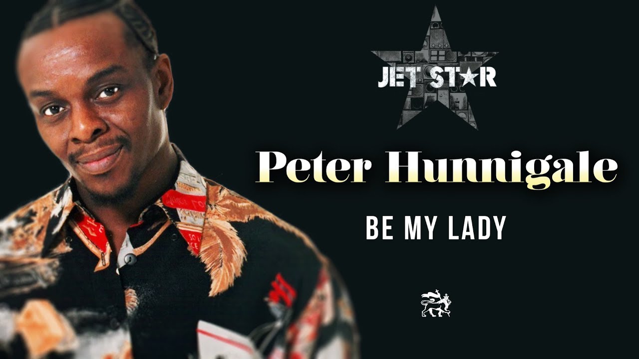 Peter Hunnigale - Be My Lady - Official Audio | Jet Star Music